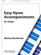 Easy Hymn Accompaniments by Burkhardt Michael - Burkhardt - for Organ