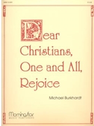 Dear Christians One & All Rejoice by Burkhardt Michael - Burkhardt Michael - for Organ