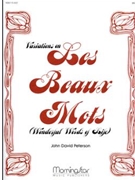 Les Beaux Mots (Variations On Wonderful Words of Life) by Peterson John David - Peterson John David - for Organ Solo