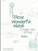 Those Wonderful Welsh 6 Hymn Tunes Set 1 by Held Wilbur - Held Wilbur - for Organ