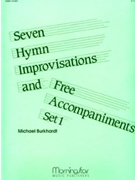 Seven Hymn Improvisations & Free Acc. Set 1 by Burkhardt Michael - Burkhardt Michael - for Organ