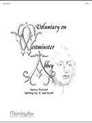 Voluntary on Westminster Abbey by Scott K Lee - Scott - for Organ Solo
