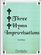 Three Hymn Improvisations by Manz Paul - Manz Paul - for Organ