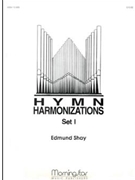 Hymn Harmonizations Set 1 by Shay Edmund - Shay Edmund - for Organ