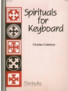 Spirituals For Keyboard by Callahan Charles - Callahan Charles - for Organ