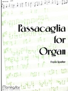 Passacaglia by Speller Frank for Organ Solo