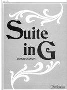 Suite In G by Callahan Charles for Organ Solo