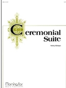 Ceremonial Suite by Kihlken Henry for Organ