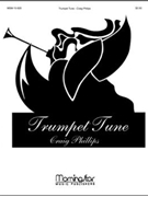 Trumpet Tune by Phillips Craig for Organ Solo