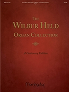 Wilbur Held Organ Collection: A Centenary Edition by Held Wilbur - Held Wilbur - for Organ