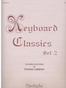 Keyboard Classics Set 2 by Callahan Charles - Callahan Charles - for Organ