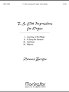 T.S. Eliot Impressions Set 1 by Bergin Dennis for Organ
