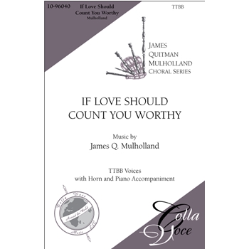 If Love Should Count You Worthy