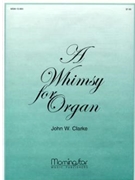 Whimsy For Organ by Clarke John W. for Organ Solo