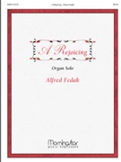 Rejoicing by Fedak Alfred V for Organ Solo