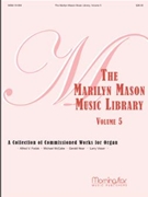 Marilyn Mason Music Library Volume 5 by Fedak Alfred V.|McCabe Michael |Near Gerald|Visser Larry - Mason Marilyn - for Organ