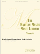 Marilyn Mason Music Library Volume 6 by Mason Marilyn - Mason Marilyn - for Organ