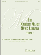 Marilyn Mason Music Library Volume 7 by Various - Mason Marilyn - for Organ (Hoffman Near Williams and Mason)