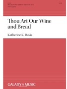 Thou Art Our Bread and Wine (Communion Prayer)