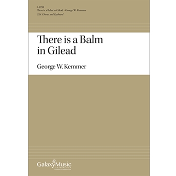 There Is a Balm in Gilead