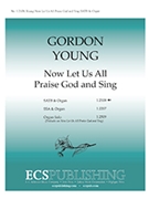 Now Let Us All Praise God And Sing for