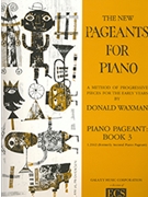 New Pageants Book 3 by Waxman Donald for Piano Method