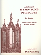 Galaxy Of Hymn Tune Preludes for