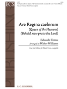 Ave Regina Caelorum (Queen of the Heavens) (Behold, now praise the Lord)