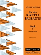 New Recital Pageant Book 1 by Waxman Donald for