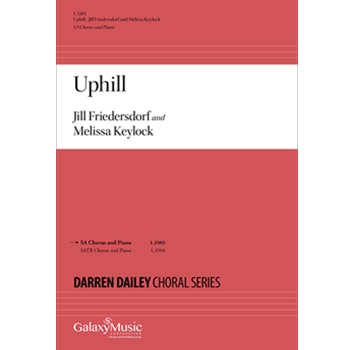 Uphill by Friedersdorf and Keylo Christina Rossetti for SA and Piano