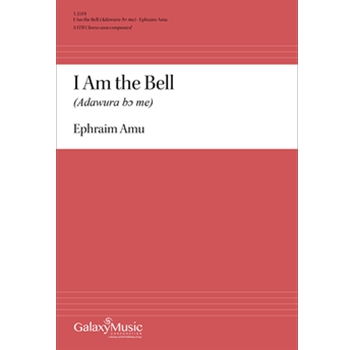 I Am the Bell (Adawura bE" me)