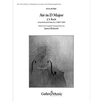 Air in D Major: from Orchestral Suite No. 3 BWV 1068 (Full Score) by Bach Johann Sebastian - Richards James - for Full Score