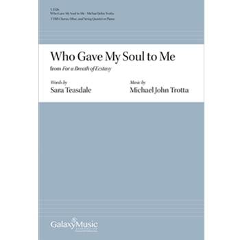 Who Gave My Soul To Me by Trotta Michael John for TTBB