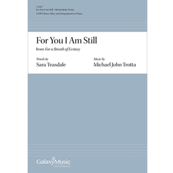 For You I am Still by Trotta Michael John for SATB and Piano opt oboe