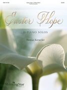 Easter Hope by Keesecker Thomas - Keesecker Thomas - for Piano Collection