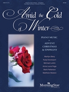 Amid the Cold of Winter by Biery Marilyn|Davenport Rudy|Larkin Michael|Page Anna Laura|Patterson Mark|Weston Matthew for Piano