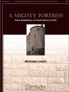 Mighty Fortress by Larkin Michael - Larkin Michael - for Piano