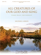 All Creatures of Our God and King: Piano Music for Worship