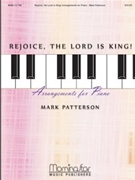 Rejoice The Lord Is King by Patterson Mark - Patterson Mark - for Piano