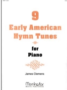 Nine Early American Hymn Tunes for Piano
