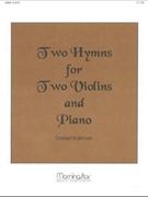 Two Hymns for Two Violins and Piano