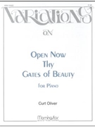 Variations on Open Now Thy Gates Of Beauty by Oliver Curt - Oliver Curt - for Piano
