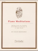 Piano Mediations in Jazz Style by Marohnic Chuck - Marohnic Chuck - for Piano