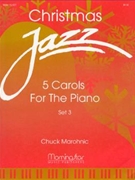 Christmas Jazz Set 3 by Marohnic Chuck - Marohnic Chuck - for Piano