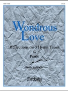 Wondrous Love by Kolander Keith - Kolander Keith - for Piano