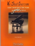 We Shall Overcome by Marohnic Chuck - Marohnic Chuck - for Piano