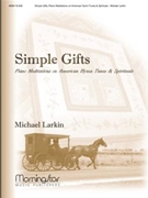 Simple Gifts by Larkin Michael - Larkin Michael - for Piano