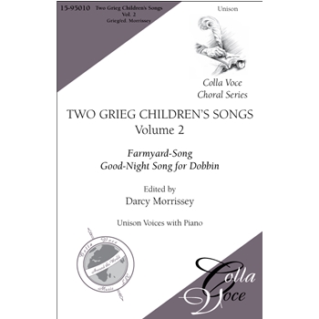 Two Grieg Children's Songs Vol. 2: Farmyard Song - Goodnight Song for Dobbin
