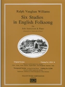 6 Studies In English Folk Song for