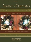 Advent & Christmas - 2 Preludes for Solo Instrument & Organ by Callahan Charles for Clarinet w/Org